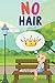 No Hair