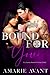 Bound For You: A Standalone Dark Captive Romance (MacKenzie Crime Family)