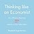 Thinking Like an Economist: How Efficiency Replaced Equality in U.S. Public Policy