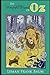 The Wonderful Wizard of Oz The Oz Books #1