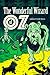 The Wonderful Wizard of Oz: The Oz Books #1