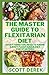 The Master Guide To Flexitarian Diet: Everything You Need To Know About Flexitarian Diet For Starters