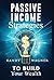 Passive Income Strategies to Build Your Wealth