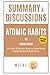 Summary & Discussions of Atomic Habits by James Clear: An Easy & Proven Way to Build Good Habits & Break Bad Ones