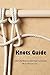 Knots Guide: Guide to the M...
