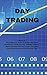 Day Trading: The Beginners Guide To Expert Practical Strategies. Swing And Day Trading, Options, Money Management and Prices. Including trade psychology and Profit Secret Tips.