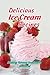 Delicious Ice Cream Recipes...
