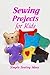 Sewing Projects for Kids: S...