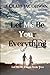 Let Me Be Your Everything: ...