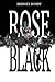 Rose Black