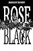 Rose Black