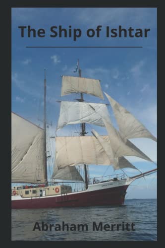 The Ship of Ishtar Annotated
