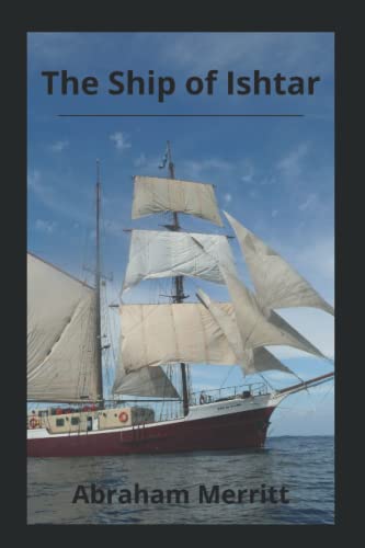 The Ship of Ishtar Annotated