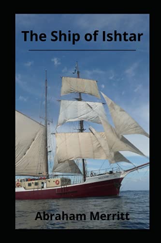 The Ship of Ishtar Annotated