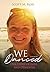 We Danced: Our Story of Lov...