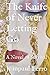 The Knife of Never Letting Go: A Novel of Survival