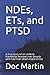 NDEs, ETs, and PTSD: A true...
