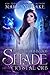 Shade and the Crystal Orb (Shade Series Book 6)