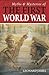 Myths & Mysteries of the First World War