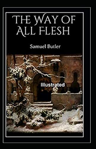 The Way of All Flesh