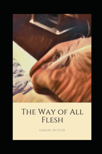 The Way of All Flesh Illustrated