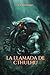 LA LLAMADA DE CTHULHU (Spanish Edition)