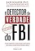 O detector da verdade do FBI (Em Portugues do Brasil)