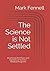 The Science is Not Settled: Examining the Flaws and Agendas in Science-Related Programs (Civics)