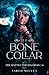 The Bone Collar (The Battle for Majadan)