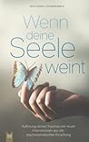 Wenn deine Seele ...