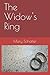 The Widow's Ring