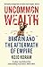 Uncommon Wealth: Britain and the Aftermath of Empire