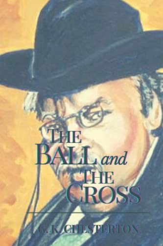 The Ball and the Cross: Original Classics and Annotated