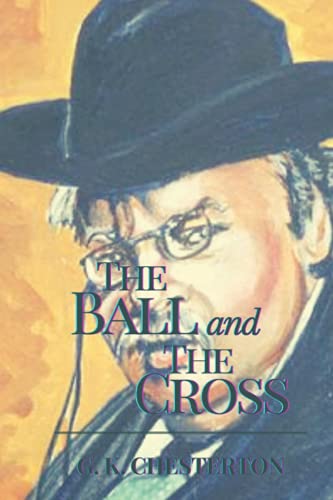 The Ball and the Cross: Original Classics and Annotated