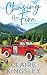 Chasing her Fire (Bailey Brothers #5)