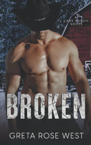Broken (The Cade Ranch #2)