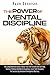 The Power of Mental Discipline: The Comprehensive Guide to Boost Your Self Esteem and Self Help, Positive Thinking and Mental Toughness. Learn ... Success by Emotional Intelligence Mastery.