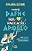 Anche Dafne ha paccato Apol...