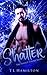 Shatter: The Perfect Stroke Series