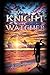 The Knight Watcher