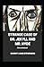 Strange Case of Dr. Jekyll and Mr. Hyde Annotated