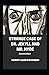 Strange Case of Dr. Jekyll and Mr. Hyde Annotated