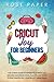 CRICUT JOY FOR BEGINNERS: The Ultimate Guide to Master your Cricut Joy Machine and Design Space, plus Tips and Tricks to Start Making Real your Project Ideas Today!