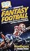 HowExpert Guide to Fantasy Football: 101 Tips to Learn How to Play, Strategize, and Win at Fantasy Football