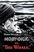 MOBY-DICK. Or, THE WHALE: An American Classic Novel For Adults. Illustrated and Annotated.
