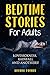 Bedtime Stories for Adults:...