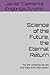 Science of the Future, the Eternal Return: For the Universe we are only Data and Information (恩加沃大学© ENGAVO UNIVERSITY© エンガボ大学© : THE HISTORY OF AFRICA 非洲历史 アフリカの歴史)
