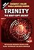 Trinity: The Best-Kept Secret