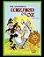 The Wonderful Wizard of Oz: The Oz Books #1 (ANNOTATED AND ILLUSTRATED)