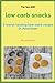Low Carb Snacks by Joey Cook